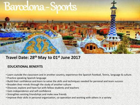 Barcelona - Sports Travel Date: 28th May to 01st June 2017