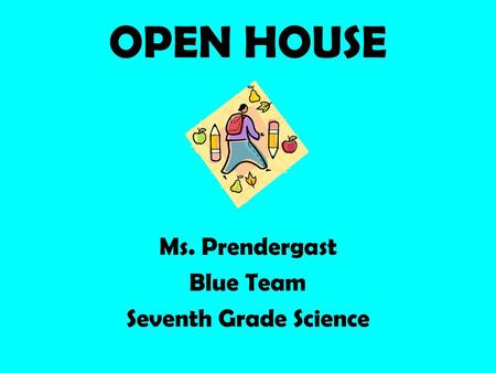 Ms. Prendergast Blue Team Seventh Grade Science