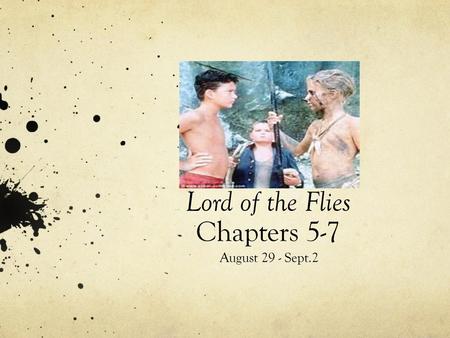 Lord of the Flies Chapters 5-7