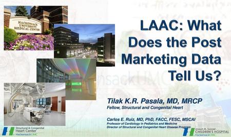 LAAC: What Does the Post Marketing Data Tell Us?