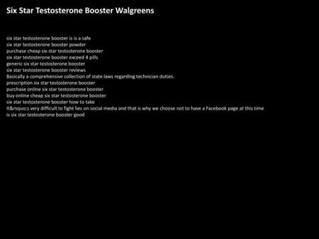 Six Star Testosterone Booster Walgreens