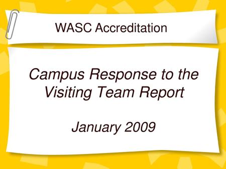Campus Response to the Visiting Team Report