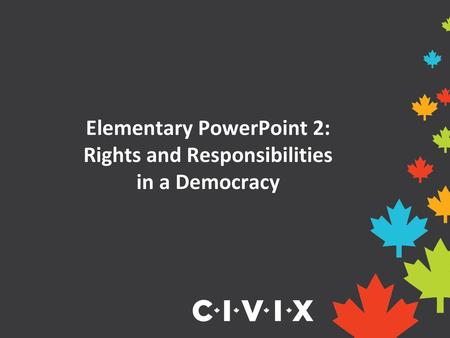 Elementary PowerPoint 2: Rights and Responsibilities in a Democracy