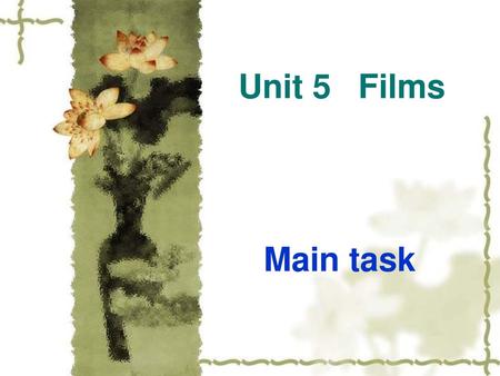 Unit 5 Films Main task.