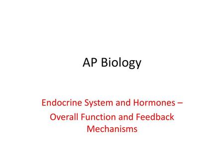 AP Biology Endocrine System and Hormones –