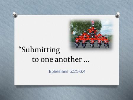 “Submitting to one another …