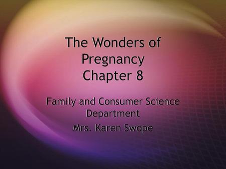The Wonders of Pregnancy Chapter 8