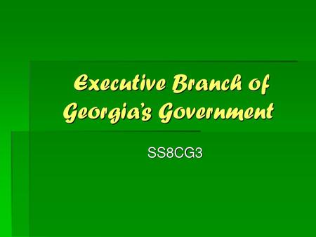Executive Branch of Georgia’s Government