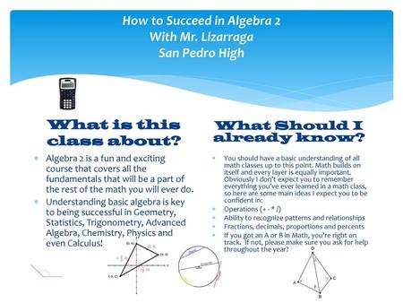 How to Succeed in Algebra 2 With Mr. Lizarraga San Pedro High