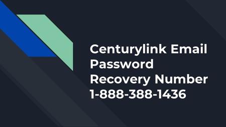 Centurylink  Password Recovery Number