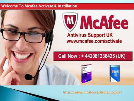 Mcafee Activation,www.mcafee.com/activate Toll Free: +44 20 8133 6425
http://www.mcafeecardretail.co.uk/
