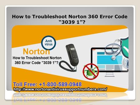 How to Troubleshoot Norton 360 Error Code “3039 1”?