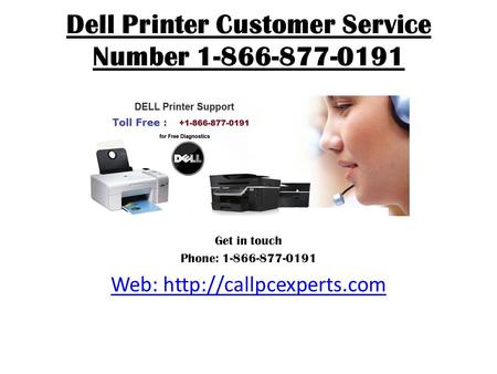 Dell Printer Customer Service Number Get in touch Phone: Web: