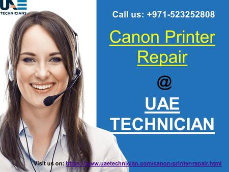 Canon Printer Repair Service Contact us +971-523252808