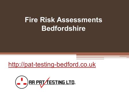 Fire Risk Assessments Bedfordshire - Pat-testing-bedford.co.uk