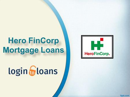 Hero FinCorp Mortgage Loans Hero FinCorp Mortgage Loans.