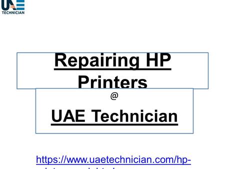 HP Printer Repair Service Contact us +971-523252808