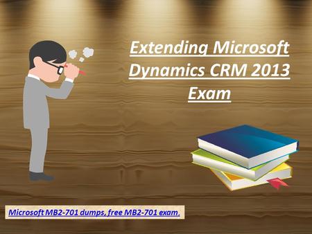 How to get Study Material for the Microsoft MB2-701 Certification