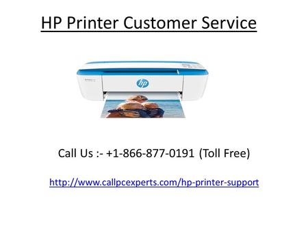 If you are looking for best HP Printer Customer Service Number then visit us. Call us Here +1-866-877-0191 (Toll Free).   We are one of the leading HP Customer Support firm, offering guaranteed customer services like fixing Hp issues etc. Feel Free to Con