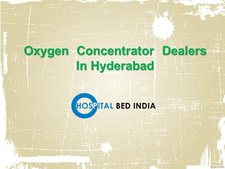 Oxygen Concentrator Dealers In Hyderabad. About Us Buy Oxygen Concentrator online in India. We have wide range of Oxygen Concentrator like Oxygen Machine,