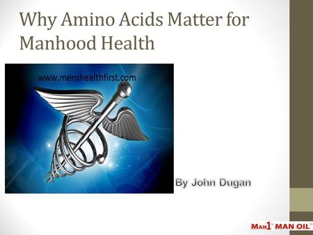 Why Amino Acids Matter for Manhood Health.