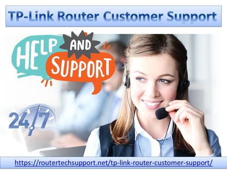 Https://routertechsupport.net/tp-link-router-customer-support/