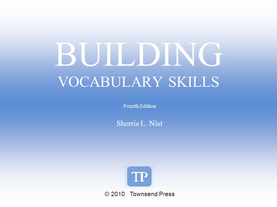 ADVANCING VOCABULARY SKILLS Fourth Edition Sherrie L Nist