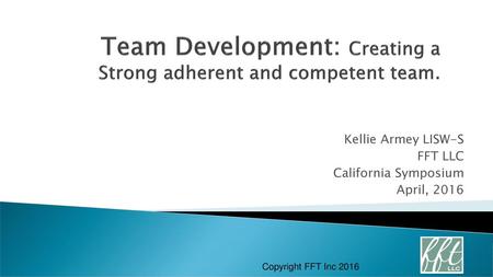Team Development: Creating a Strong adherent and competent team.