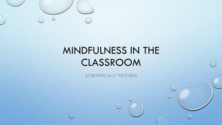 Mindfulness in the classroom