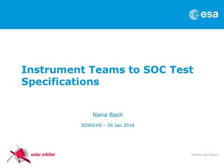 Instrument Teams to SOC Test Specifications