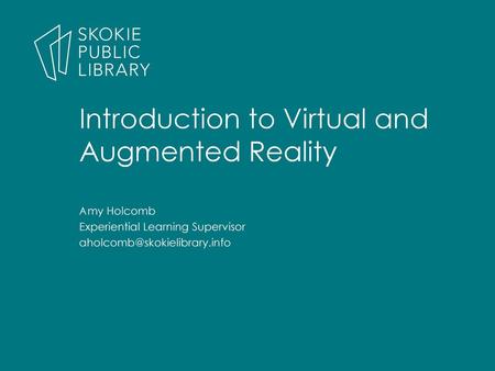 Introduction to Virtual and Augmented Reality