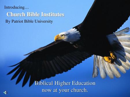 Biblical Higher Education now at your church.