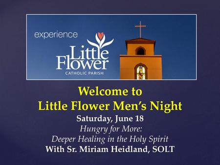 Little Flower Men’s Night With Sr. Miriam Heidland, SOLT