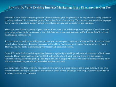 Edward De Valle Exciting Internet Marketing Ideas That Anyone Can Use