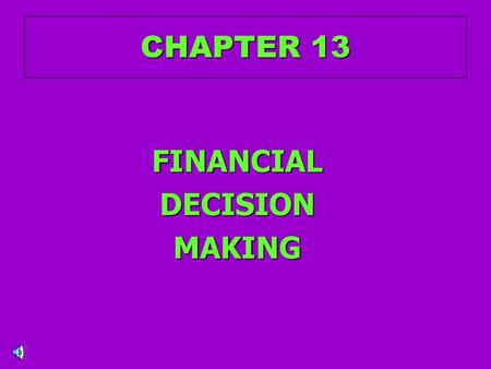 FINANCIAL DECISION MAKING