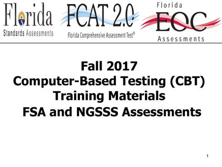 Fall 2017 Computer-Based Testing (CBT) Training Materials