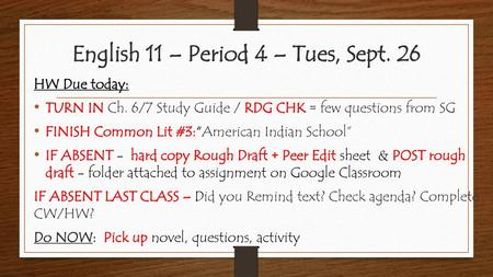 English 11 – Period 4 – Tues, Sept. 26