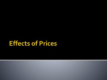 Effects of Prices.