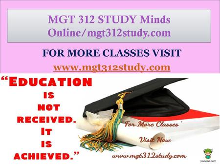MGT 312 STUDY Minds Online/mgt312study.com