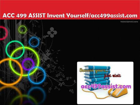 ACC 499 ASSIST Invent Yourself/acc499assist.com