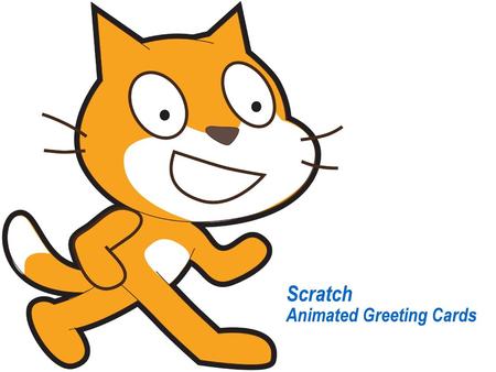 Scratch Animated Greeting Cards.