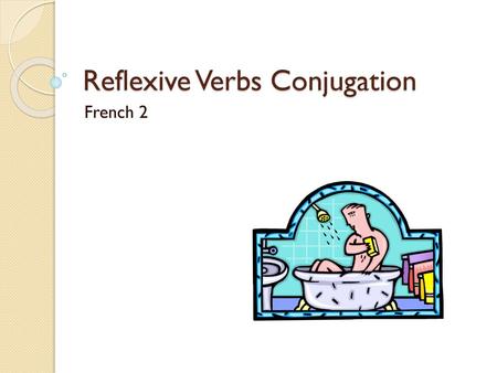 Reflexive Verbs Conjugation