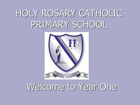 HOLY ROSARY CATHOLIC PRIMARY SCHOOL