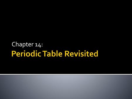 Periodic Table Revisited