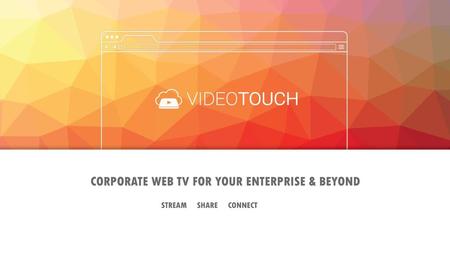 CORPORATE WEB TV FOR YOUR ENTERPRISE & BEYOND