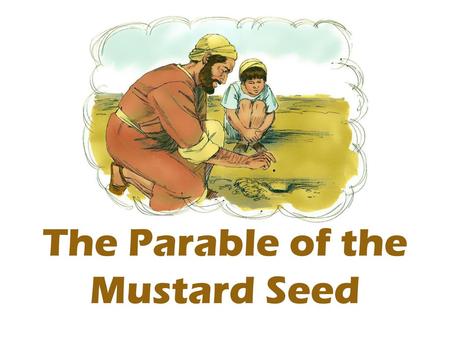 Cover: The Parable of the Mustard Seed