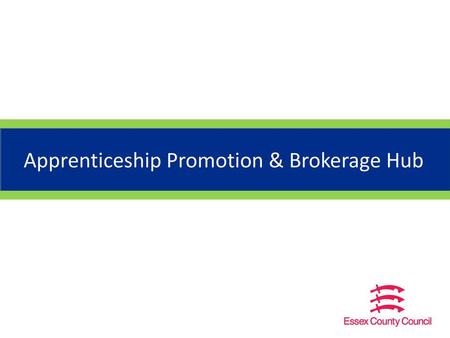 Apprenticeship Promotion & Brokerage Hub