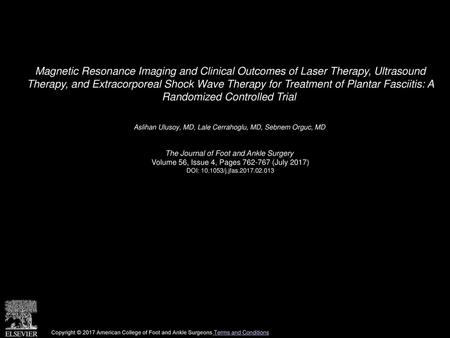 Magnetic Resonance Imaging and Clinical Outcomes of Laser Therapy, Ultrasound Therapy, and Extracorporeal Shock Wave Therapy for Treatment of Plantar.