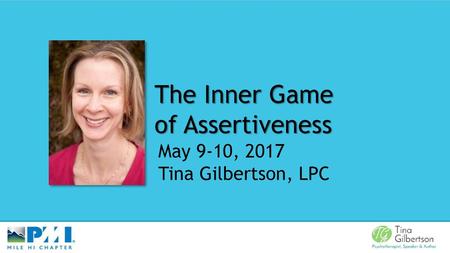 The Inner Game of Assertiveness