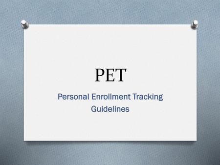 Personal Enrollment Tracking Guidelines